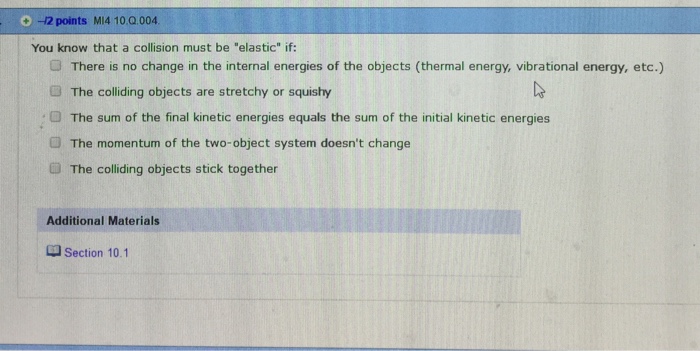 Solved -2 points MI4 10.0.004 You know that a collision must 