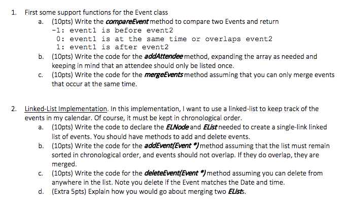 First some support functions for the Event class 1. (10pts) Write the compareEvent method to compare two Events and return -1