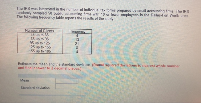 The Irs Was Interested In The Number Of Individual Chegg Com