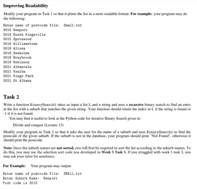 Improving Readability Modify your program in Task 1 so that it prints the list in a more readable format. For example: your p