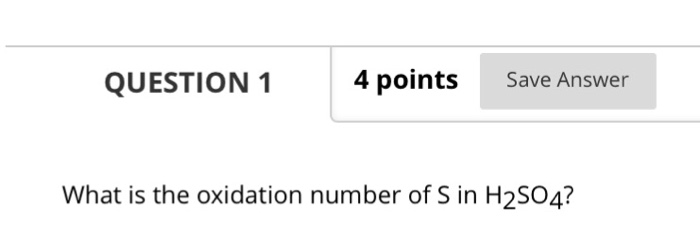Solved QUESTION 1 4 Points Save Answer What Is The Oxidat