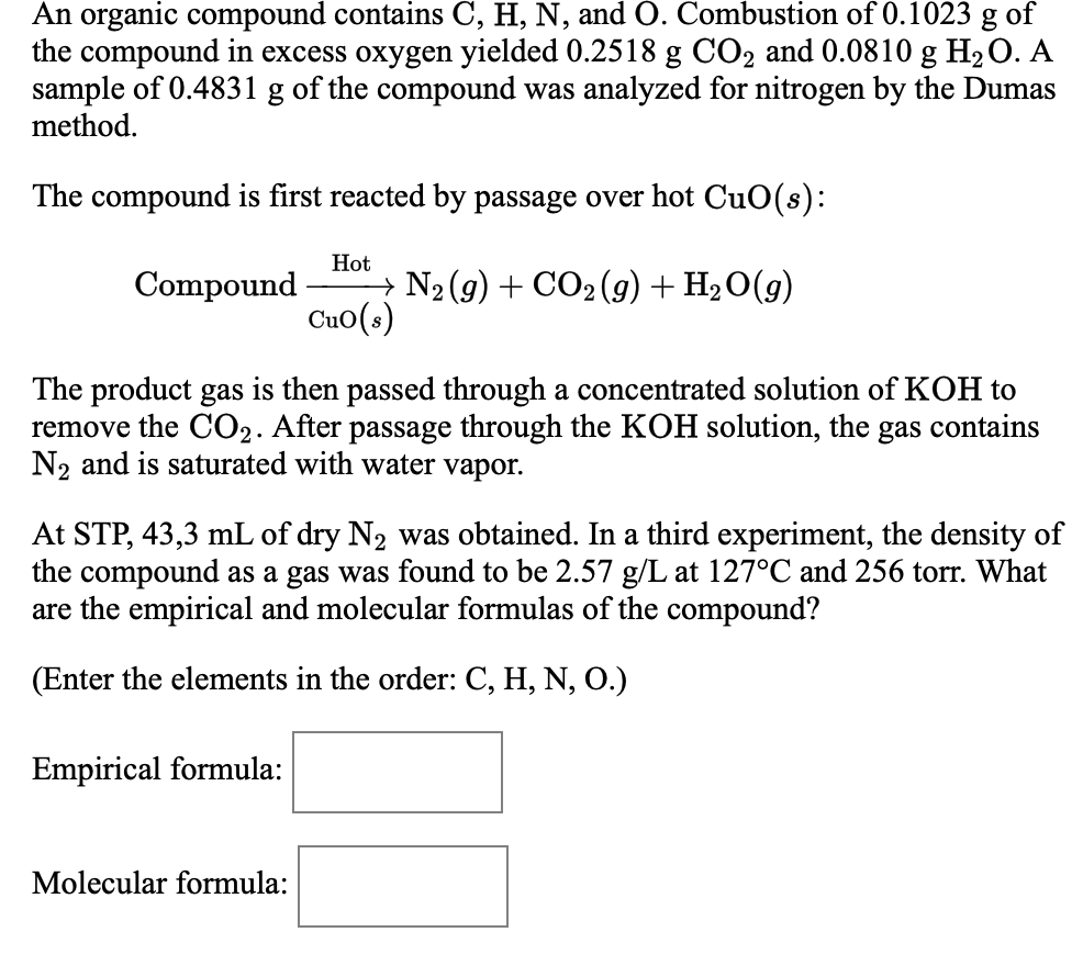 Solved An Organic Compound Contains C H N And O Combu Chegg Com