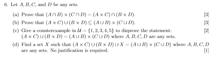 Solved 6 Let A B C And D Be Any Sets A Prove That Chegg Com