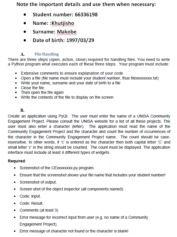 Note the important details and use them when necessary: » Student number: 66336198 » Name: Khutiisho » Surname: Makobe . Date