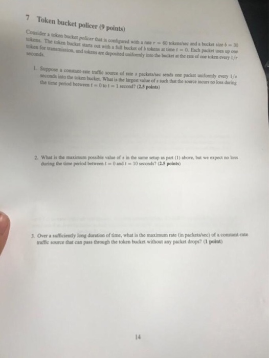 Solved 7 Token Bucket Policer 9 Points Consider Tokens Token Bucket Token Backet Policer Tat Conf Q