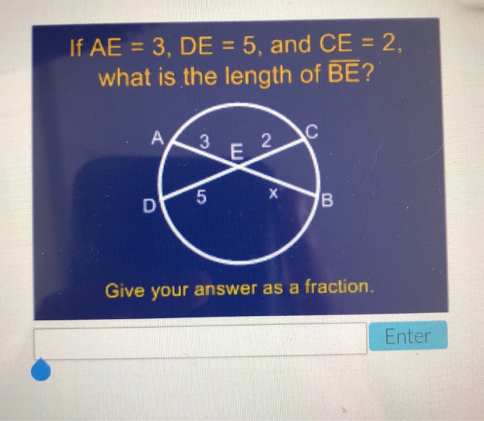Solved If Ae 3 De 5 And Ce 2 What Is The Length Of Be Chegg Com