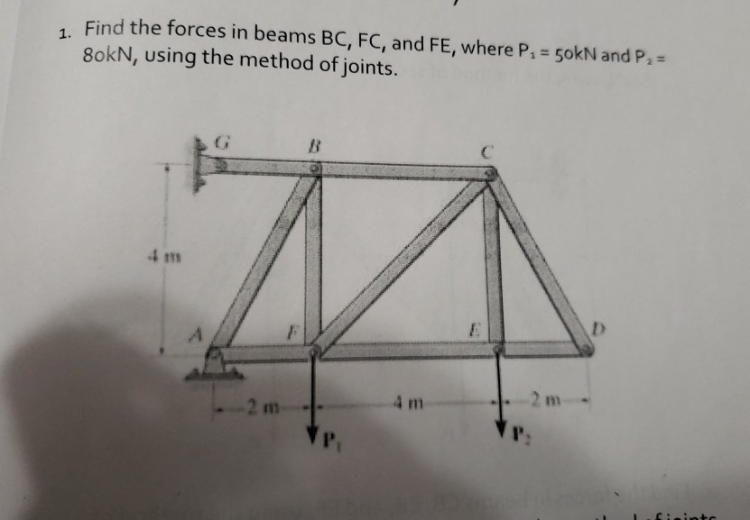 Find the forces in beams BC, FC, and FE, where P, 5okN and P,- 8okN, using the method of joints. 1. 1 ฮรา 4 m 21