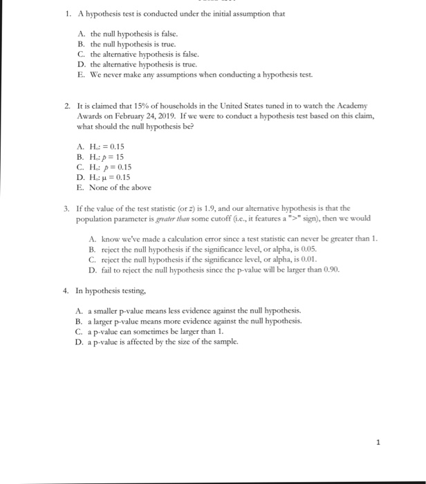 Solved 1 A Hypothesis Test Is Conducted Under The Initia