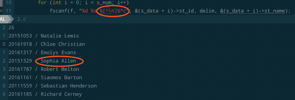 10 for (int i 0; i < s num ; i++) fscanf(f, %d mn ]% &(s-data 1)->st_id, delim, &( s data 1)->st name); + + , AL 2 26 1 20151053/ Natalie Lewis 0 20161918/Chloe Christian 1 20161317/Emolys Evans 2 20151329 Sophia Allen 3 20161787/ Robert Melton 4 20161161/Siaomos Barton 5 20111559 Sebastian Hendersorn 620161185/Richard Cerney