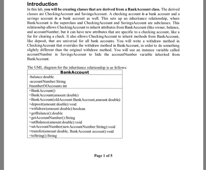 Introduction In this lab, you will be creating classes that are derived from a BankAccount class. The derived classes are Che