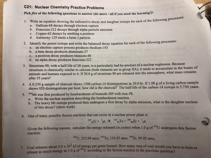 Solved C21 Nuclear Chemistry Practice Problems Pick Five Of Chegg Com