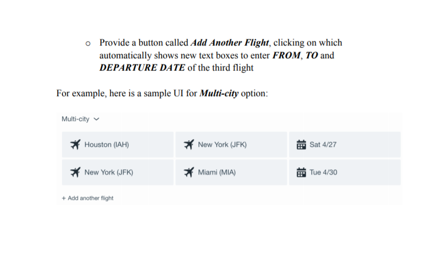 Provide a button called Add Another Flight, clicking on which o automatically shows new DEPARTURE DATE of the third flight te