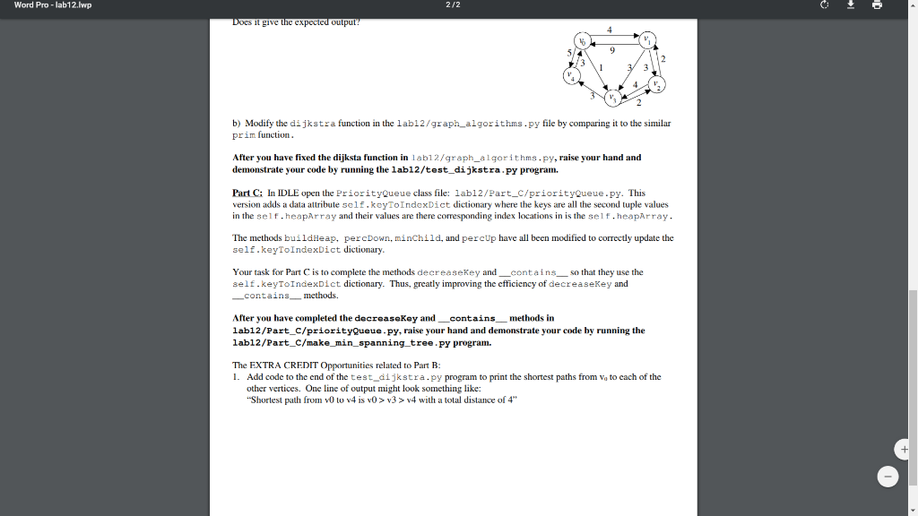 Word Pro-lab12.lwp 2/2 Does it give the expected outpu b) Modify the dijkstra function in the lab12/graph algorithms.py file