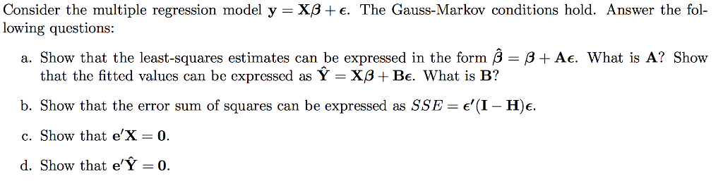 Solved Consider The Multiple Regression Model Y Xss E The Chegg Com