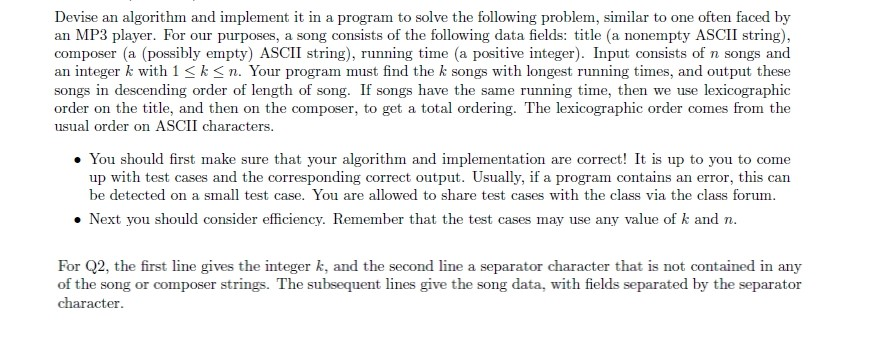 Devise an algorithm and implement it in a program to solve the following problem, similar to one often faced by an MP3 player