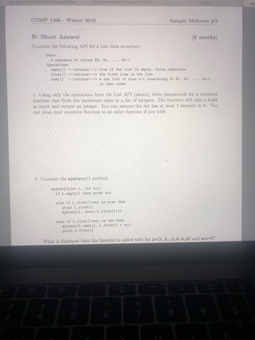 2901 ON COMP 1406-Winter 2019 Sample Midterm #3 B: Short Answer 6 marks) Consider the following API for a List data structure