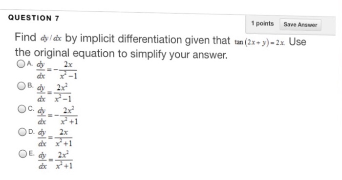 Solved Find Dy Dx By Implicit Differentiation Given That Chegg Com