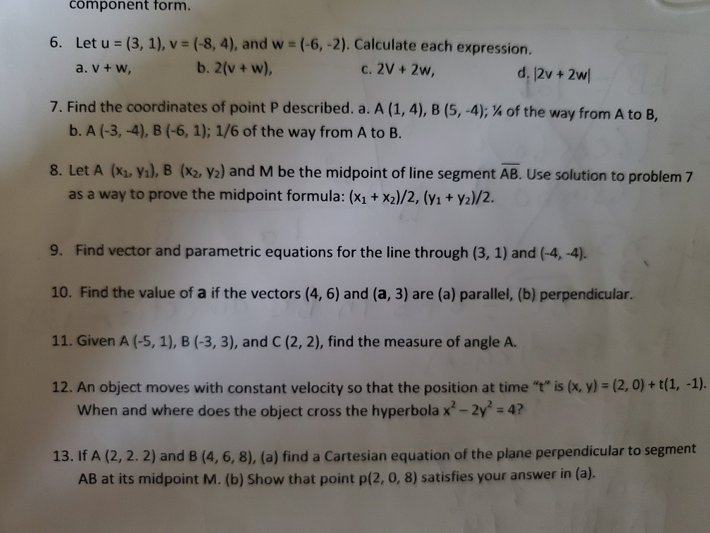 Solved Component Form 6 Let U 3 1 V 8 4 And W Chegg Com