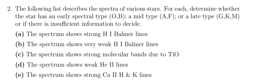 Solved 2 The Following List Describes The Spectra Of Chegg Com