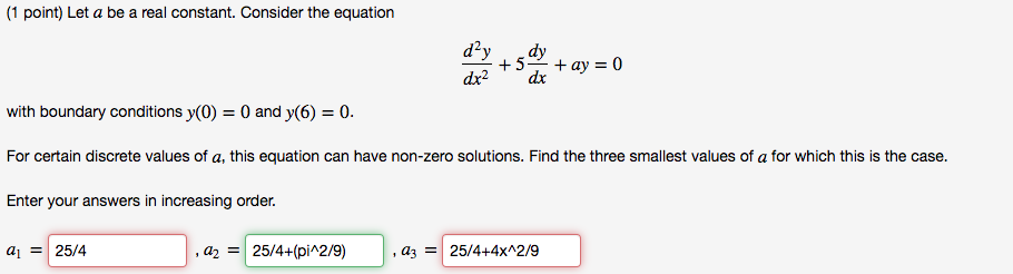 Solved 1 Point Let A Be A Real Constant Consider The Chegg Com