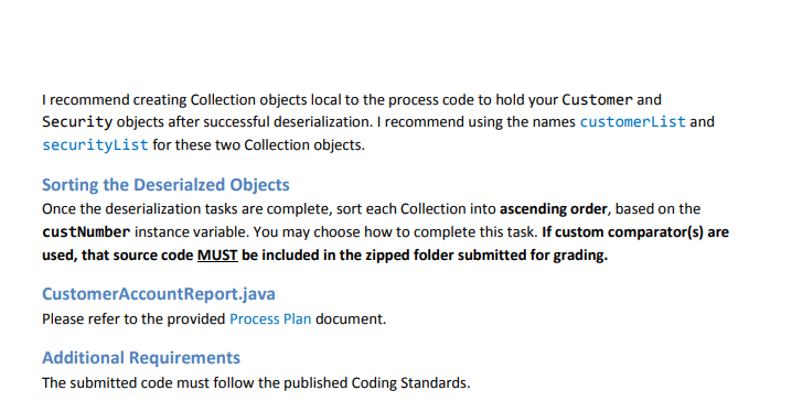 I recommend creating Collection objects local to the process code to hold your Customer and Security objects after successful