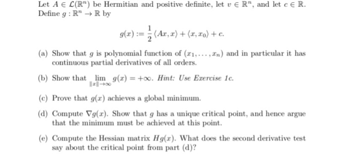 Solved Let A E R Be Hermitian And Positive Definite Le Chegg Com