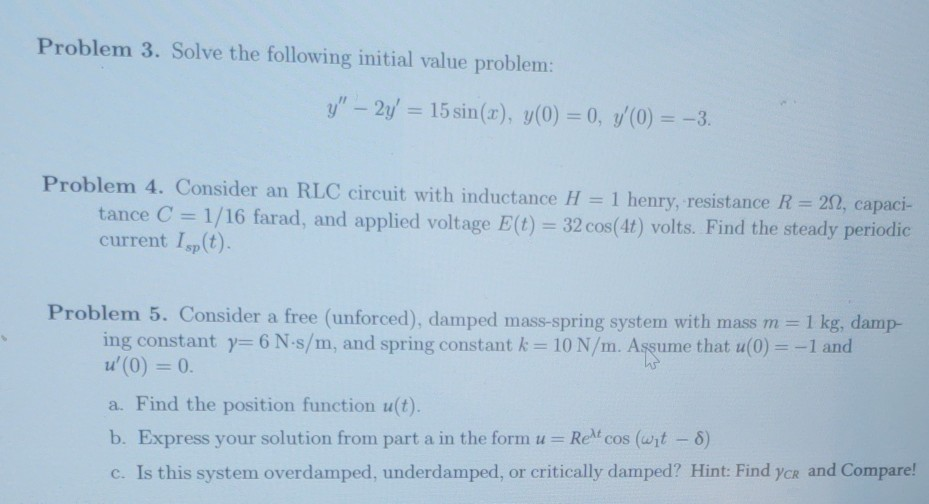 Solved Problem 3 Solve The Following Initial Value Probl Chegg Com