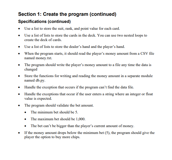 Section 1: Create the program (continued) Specifications (continued) . Use a list to store the suit, rank, and point value fo