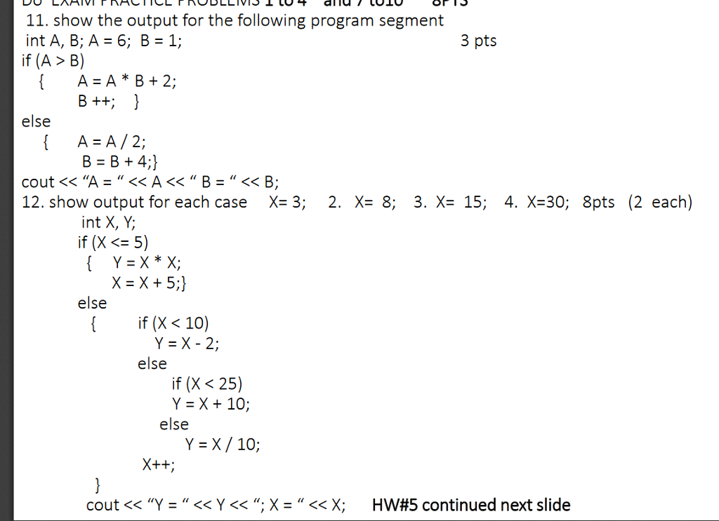 Ts 11 Show The Output For The Following Program Chegg 