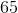 65