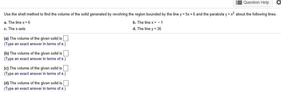 Solved Question Help Use The Shell Method To Find The Volume Chegg Com