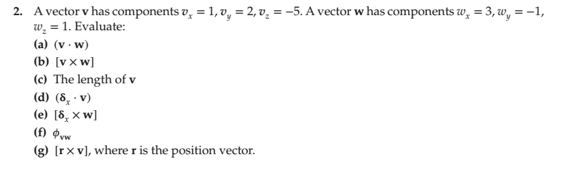 Solved 2 Avector V Has Components Vx 1 O 2 V 5 Avect Chegg Com