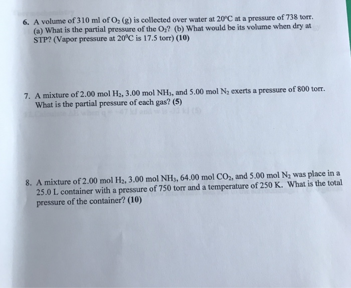 Solved 6 A Volume Of 310 Ml Of O2 G Is Collected Over Chegg Com