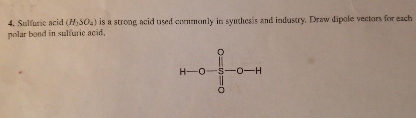 Solved 4 Sulfuric Acid H2so4 Is A Strong Acid Used Com Chegg Com