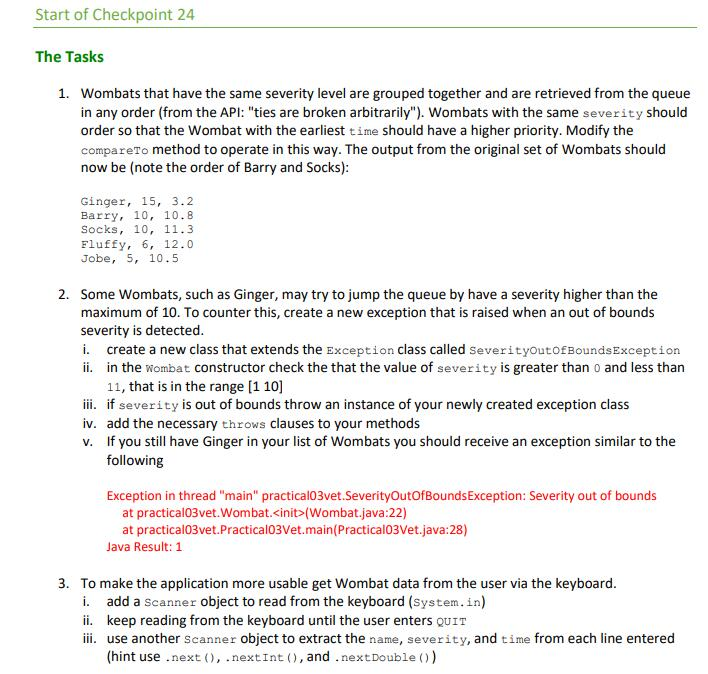 Start of Checkpoint 24 The Tasks Wombats that have the same severity level are grouped together and are retrieved from the qu