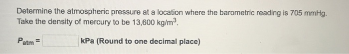 Solved Determine The Atmospheric Pressure At A Location W