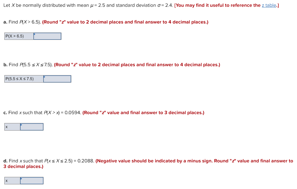 Solved Let X Be Normally Distributed With Mean M 2 5 And Chegg Com