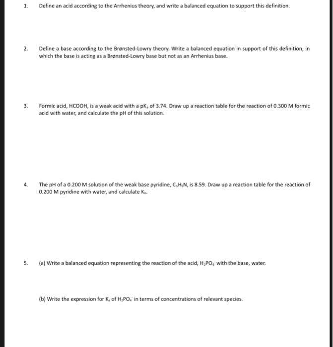 Solved: 1 Define An Acid According To The Arrhenius Theory ...