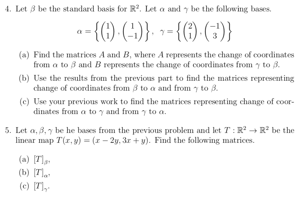 Solved 4 Let B Be The Standard Basis For R2 Let A And G Chegg Com