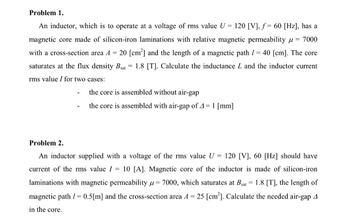 Solved An Inductor Which Is To Operate At A Voltage Of R Chegg Com