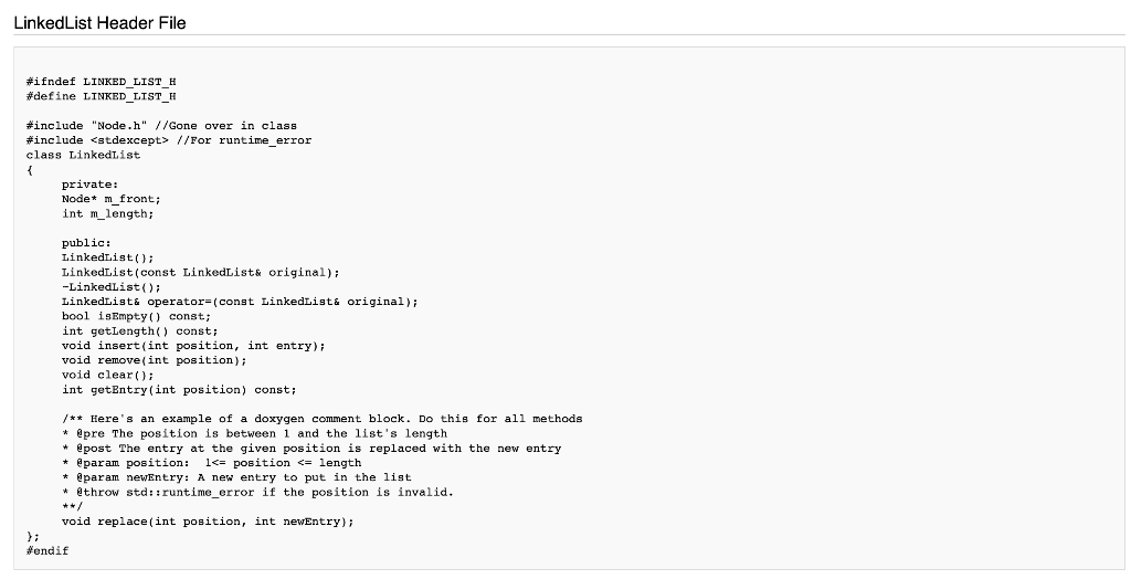 LinkedList Header File *ifndef LINKED LIST H define LINKED LIST H #include Node.h.. //Gone over in class 妾include <stdexcept