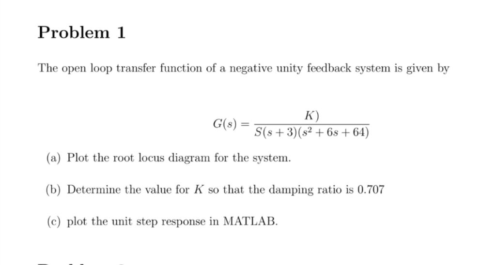 Solved Problem 1 The Open Loop Transfer Function Of A Chegg Com