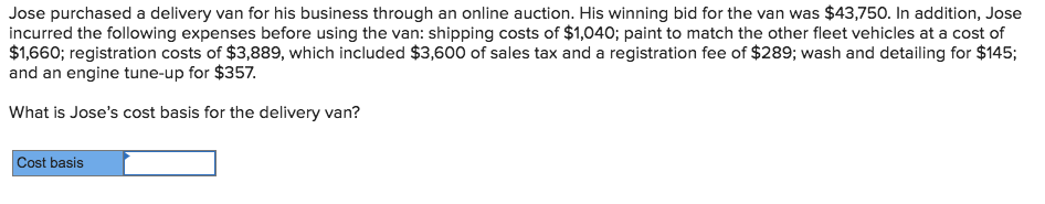 Solved Jose Purchased A Delivery Van For His Business Thr Jose Purchased A Delivery Van For His Business Through An Online Auction Winning Bid