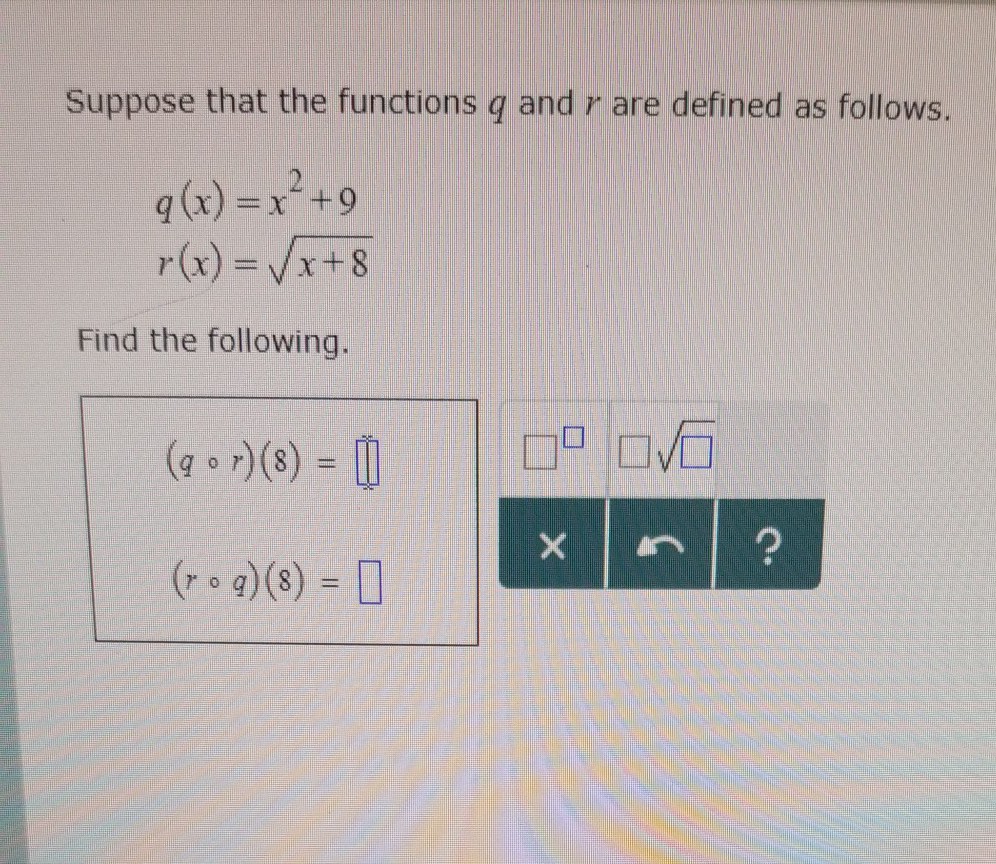 Solved Suppose That The Functions Q And R Are Defined As Chegg Com