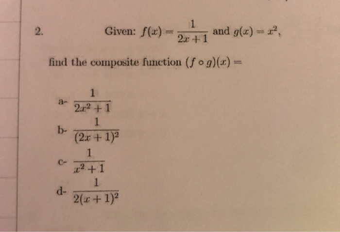 Given F X 1 2x 1 And G X X 2 Find The Chegg Com