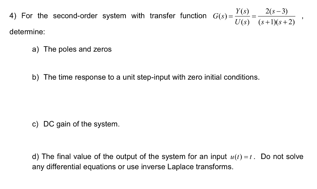 Solved 4 For The Second Order System With Transfer Function Chegg Com