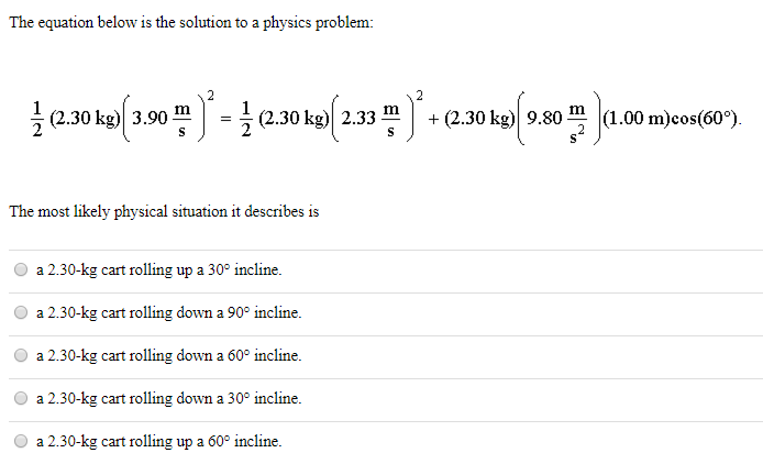 Solved The Equation Below Is The Solution To A Physics Pr Chegg Com