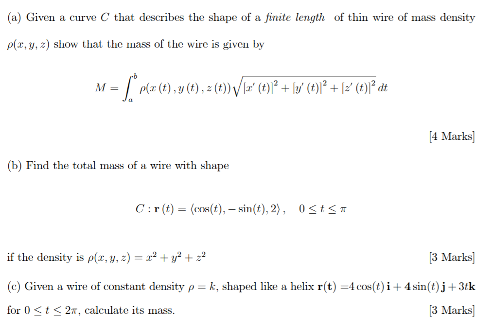 Solved A Given A Curve C That Describes The Shape Of A Chegg Com