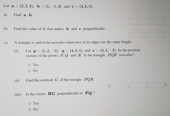 Solved Let A 2 2 4 B 1 1 4 And C 4 K 5 A Fi Chegg Com