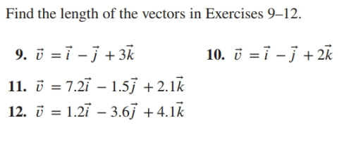 Solved Find The Length Of The Vectors In Exercises 9 12 Chegg Com